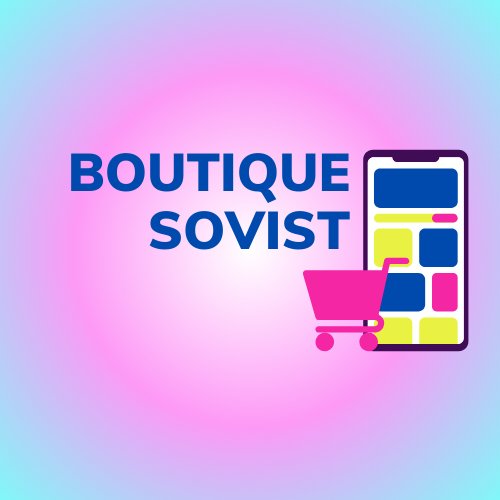 La nouvelle boutique en ligne de Tarbes : BOUTIQUE Sovist, - BOUTIQUE SOVIST