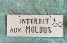 Plaque de décoration thème Interdit MOLDUS